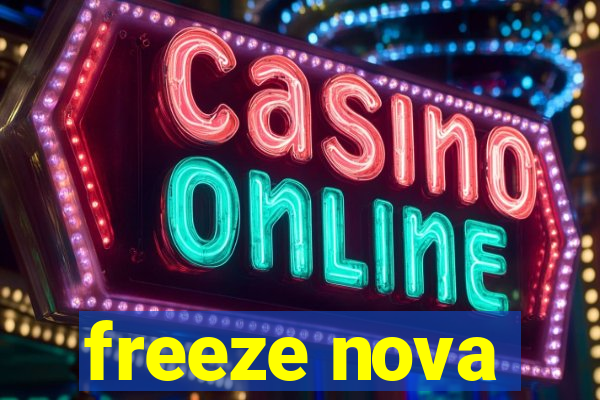 freeze nova